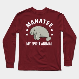 Manatee my spirit animal Long Sleeve T-Shirt